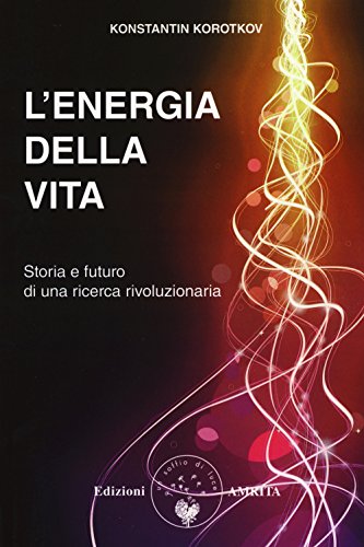 Stock image for L'energia della vita. Storia e futuro di una ricerca rivoluzionaria for sale by libreriauniversitaria.it