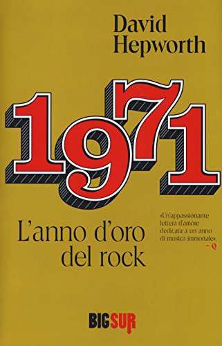 Stock image for 1971. L'anno d'oro del rock for sale by Revaluation Books