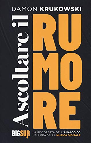 Stock image for ASCOLTARE IL RUMORE. LA RISCOPERTA DELL'" (ita) for sale by Brook Bookstore