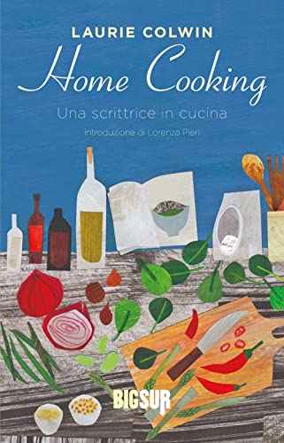 Stock image for Home Cooking: Una scrittrice in cucina for sale by libreriauniversitaria.it