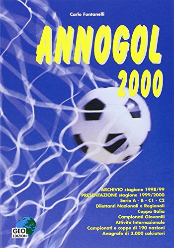9788869990502: Annogol 2000 (La biblioteca del Calcio)