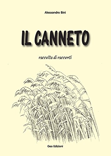 Beispielbild fr Il canneto [Paperback] Bini Alessandro. (ita) zum Verkauf von Brook Bookstore