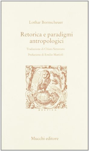 Stock image for Retorica E Paradigmi Antropologici for sale by libreriauniversitaria.it