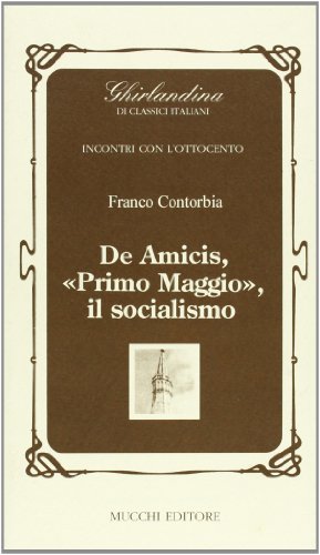 Imagen de archivo de De Amicis, "Primo maggio". Il socialismo a la venta por libreriauniversitaria.it