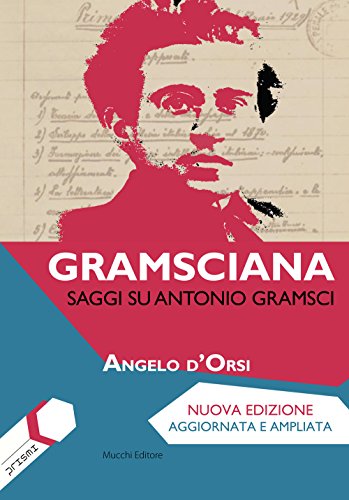 Imagen de archivo de Gramsciana. Saggi su Antonio Gramsci a la venta por libreriauniversitaria.it