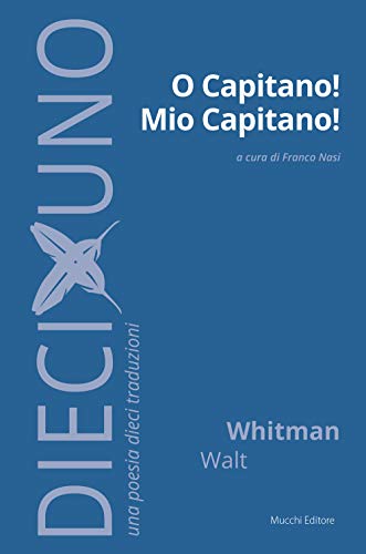 Stock image for O capitano! mio capitano! for sale by libreriauniversitaria.it