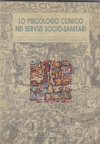 Beispielbild fr Lo psicologo clinico nei servizi socio-sanitari (Temi di neurologia e psichiatria) zum Verkauf von medimops