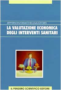 Beispielbild fr La valutazione economica degli interventi sanitari (Manuali) zum Verkauf von medimops