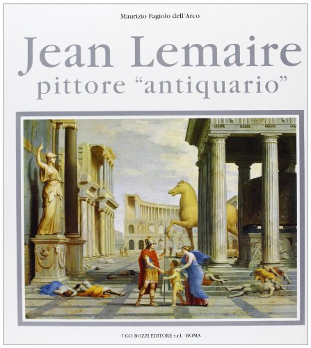 Stock image for Jean Lemaire: Pittore "antiquario" for sale by Colin Martin Books