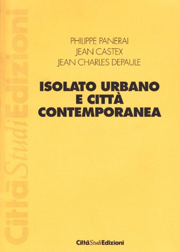 Beispielbild fr Isolato urbano e citt contemporanea (Architettura e citt) zum Verkauf von medimops