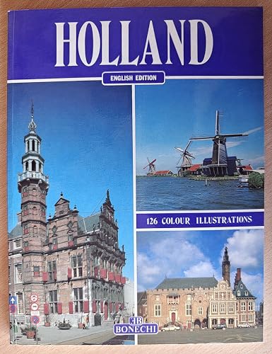 Beispielbild fr Holland: English Version with 118 Colour Photographs zum Verkauf von Top Notch Books