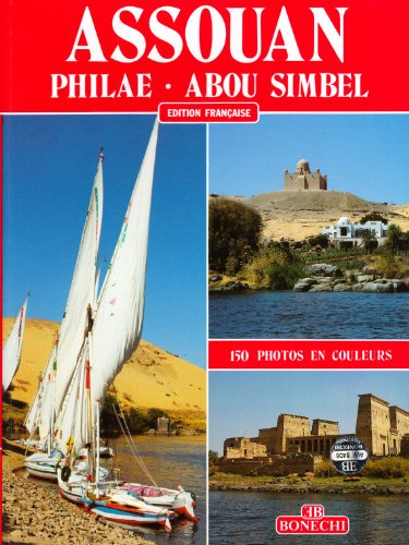 Imagen de archivo de Assuan, Philae, Abu Simbel. Ediz. francese a la venta por Ammareal