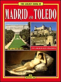 Beispielbild fr All of Madrid and Toledo, English Editions, 195 Colour Illustrations by Casa Enditrice Bonechi (1990-05-04) zum Verkauf von SecondSale