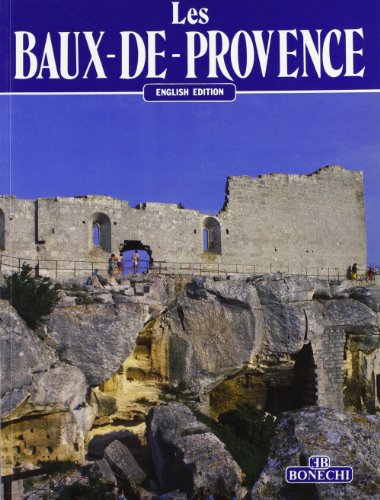 9788870093858: Les Baux-de-Provence. Ediz. inglese (Classici per il turismo)