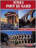 Stock image for Nmes-Pont du Gard. Ediz. francese for sale by Ammareal