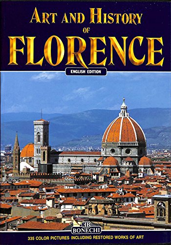 Beispielbild fr Art and History of Florence (Bonechi Art & History Collection) zum Verkauf von SecondSale