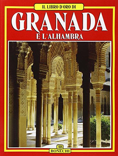 Beispielbild fr Granada e l'Alhambra (Libro d'oro) zum Verkauf von medimops