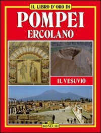 Beispielbild fr Pompei, Ercolano (Libro d'oro) zum Verkauf von medimops