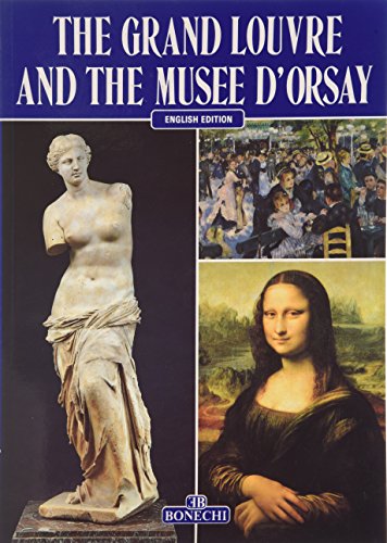 Stock image for Grand Louvre and the Musee D'Orsay for sale by Wonder Book