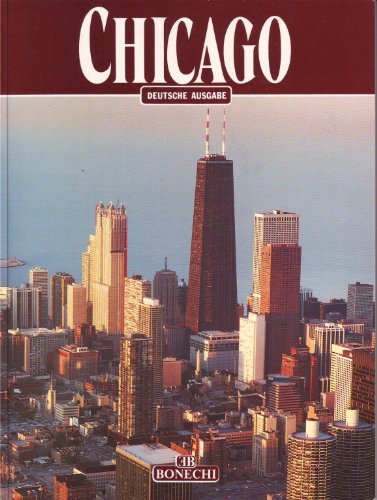 Stock image for Chicago. Ediz. tedesca (Classici per il turismo) for sale by Versandantiquariat Felix Mcke