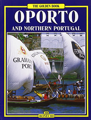 9788870099171: Oporto and northern Portugal (Libro d'oro)
