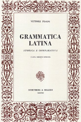 Grammatica latina storia e comparativa - Unknown Author: 9788870110227 -  AbeBooks