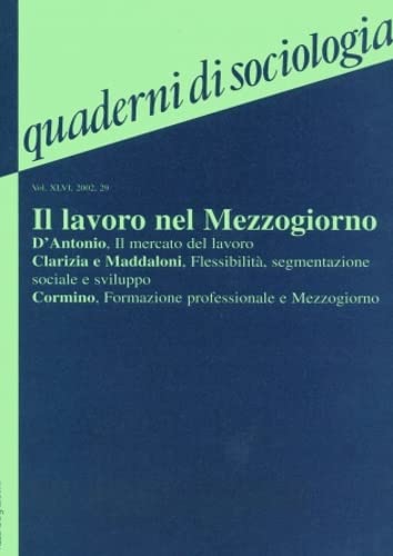 9788870119299: Quaderni di sociologia. Il lavoro nel Mezzogiorno (Vol. 29)