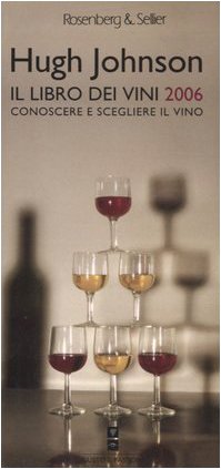 Beispielbild fr Il libro dei vini 2006. Conoscere e scegliere il vino zum Verkauf von medimops