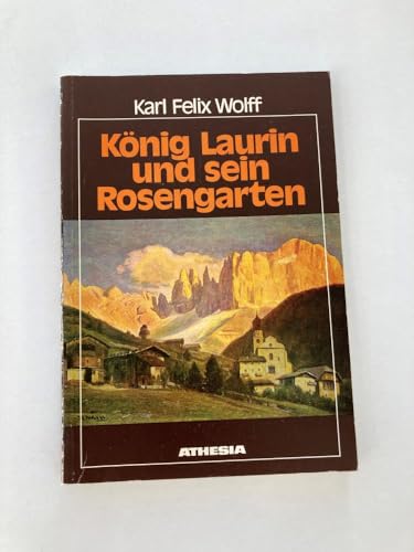 Beispielbild fr Knig Laurin und sein Rosengarten: Hfische Mre aus den Dolomiten zum Verkauf von medimops