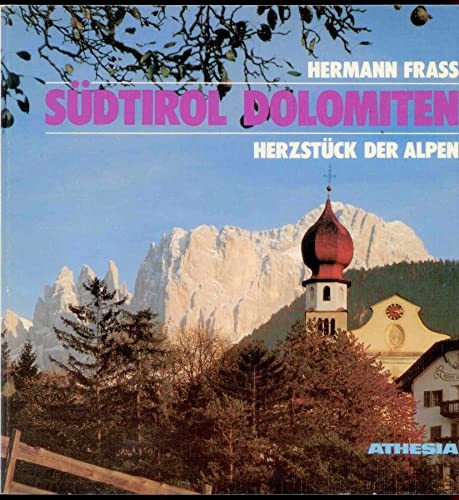Stock image for Sdtirol - Dolomiten. Herzstck der Alpen for sale by Bernhard Kiewel Rare Books