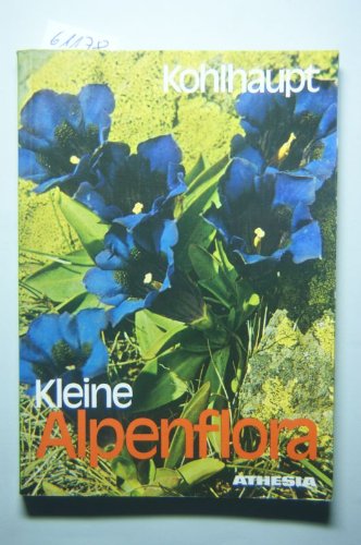 Beispielbild fr Kleine Alpenflora zum Verkauf von Versandantiquariat Felix Mcke