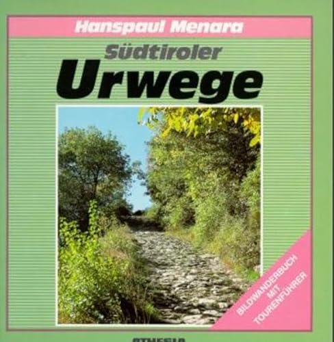 9788870141320: Sdtiroler Urwege. Ein Bildwanderbuch