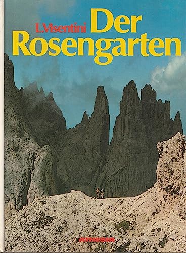 Beispielbild fr Der Rosengarten. Fhrungen durch eine berhmte Dolomiten- Gruppe zum Verkauf von medimops