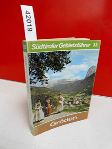 9788870142433: Gröden: St. Ulrich, St. Christina, Wolkenstein, Pufels, Überwasser, Runggaditsch (Südtiroler Gebietsführer) (German Edition)