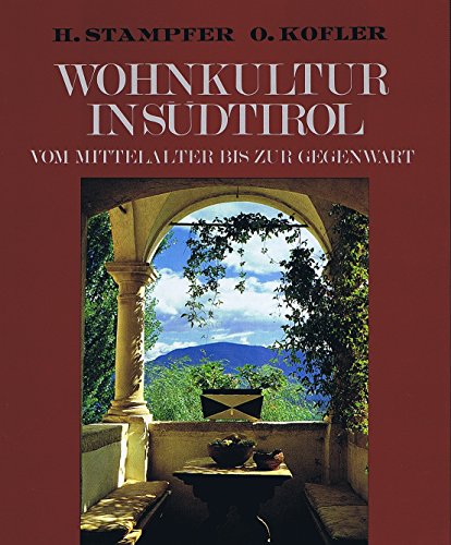 9788870142594: Wohnkultur in Sdtirol: Vom Mittelalter bis zur Gegenwart