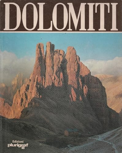 Dolomiti, il giardino delle rose: Racconti, disegni, fotografie sulle montagne di VaeÌl, Vaiolet, Larsec, Antermoia, Valbona, Principe e Sciliar (Italian Edition) (9788870143133) by [???]