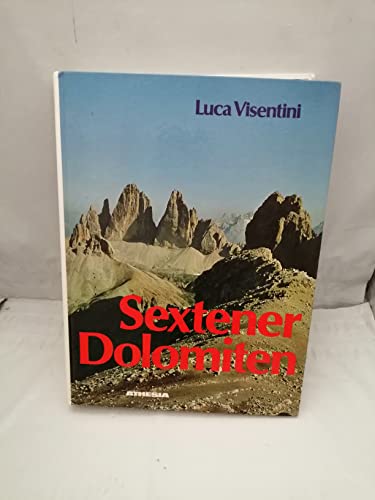 Imagen de archivo de Sextener Dolomiten. Wanderungen und Normalaufstiege zu den wichtigsten Gipfeln a la venta por medimops