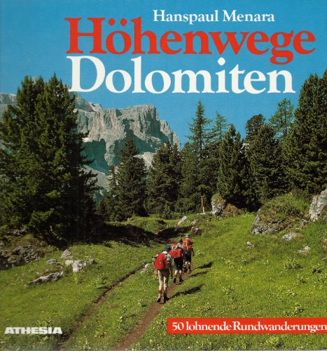 Stock image for Hhenwege Dolomiten. 50 lohnende Rundwanderungen for sale by medimops