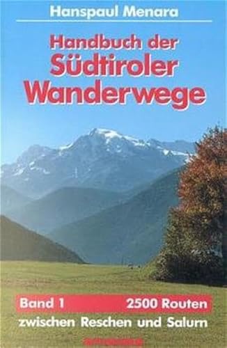 9788870144550: Handbuch der Sdtiroler Wanderwege. West. 2500 Routen zwischen Reschen und Salurn (Vol. 1)