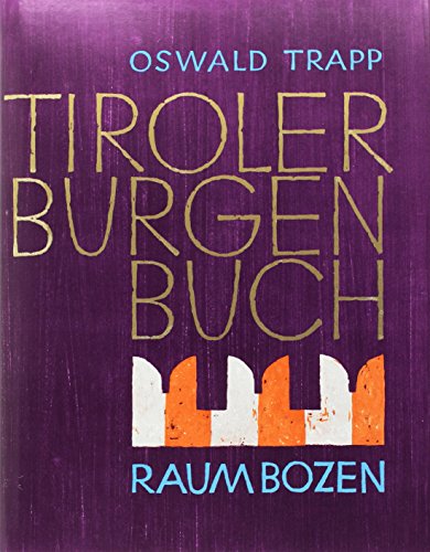 Tiroler Burgenbuch VIII. Band Raum Bozen - Oswald Trapp