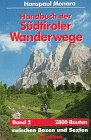 Stock image for Handbuch der Sdtiroler Wanderwege 2 / Ost. 2800 Routen zwischen Bozen und Sexten for sale by medimops