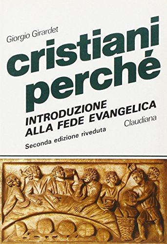Imagen de archivo de Cristiani perch?. Introduzione alla fede evangelica a la venta por Redux Books