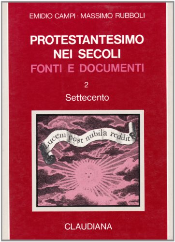Stock image for protestantesimo nei secoli, fonti e documenti. 2 volumi for sale by DRBOOKS