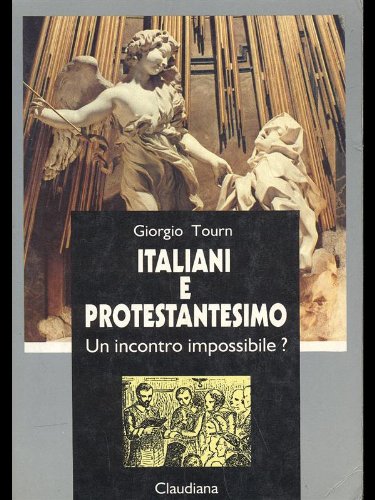 Stock image for Italiani e protestantesimo. Un incontro impossibile? for sale by Libreria Oltre il Catalogo