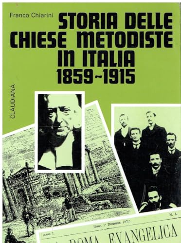 Stock image for Storia Delle Chiese Metodiste in Italia 1859-1915 for sale by Mount Angel Abbey Library