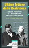 Beispielbild fr Ultime lettere dalla Resistenza. Dietrich Bonhoeffer e i suoi famigliari nella lotta contro Hitler (Piccola collana moderna) zum Verkauf von medimops