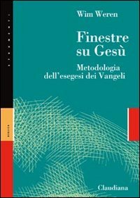 Imagen de archivo de Finestre su Ges. Metodologia dell'esegesi dei Vangeli a la venta por Brook Bookstore