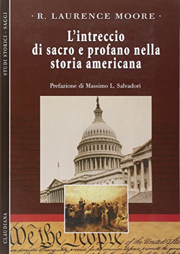 L'intreccio di sacro e profano nella storia americana (9788870165616) by [???]