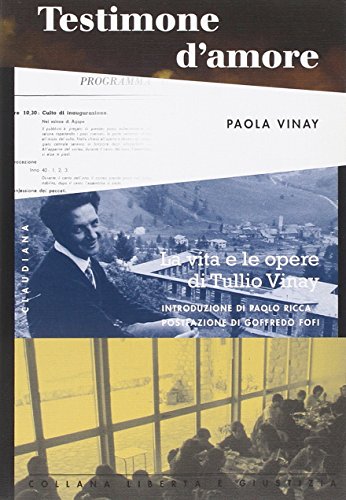 Beispielbild fr Testimone d'amore. La vita e le opere di Tullio Vinay: testimonianze, scritti, ricordi personali zum Verkauf von medimops