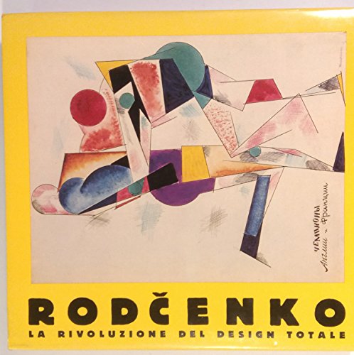 Stock image for Rodchenko: La Rivoluzione del Design Totale for sale by Argosy Book Store, ABAA, ILAB